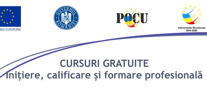 CURSURI DE FORMARE PROFESIONALĂ GRATUITE