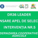 Lansare apel de selecție nr. 802/000/1/6/2025 - Intervenția nr. 5 - MODERNIZAREA COOPERATIVELOR AGRICOLE