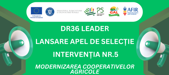 Lansare apel de selecție nr. 802/000/2/10/2026 – Intervenția nr. 5 – MODERNIZAREA COOPERATIVELOR AGRICOLE