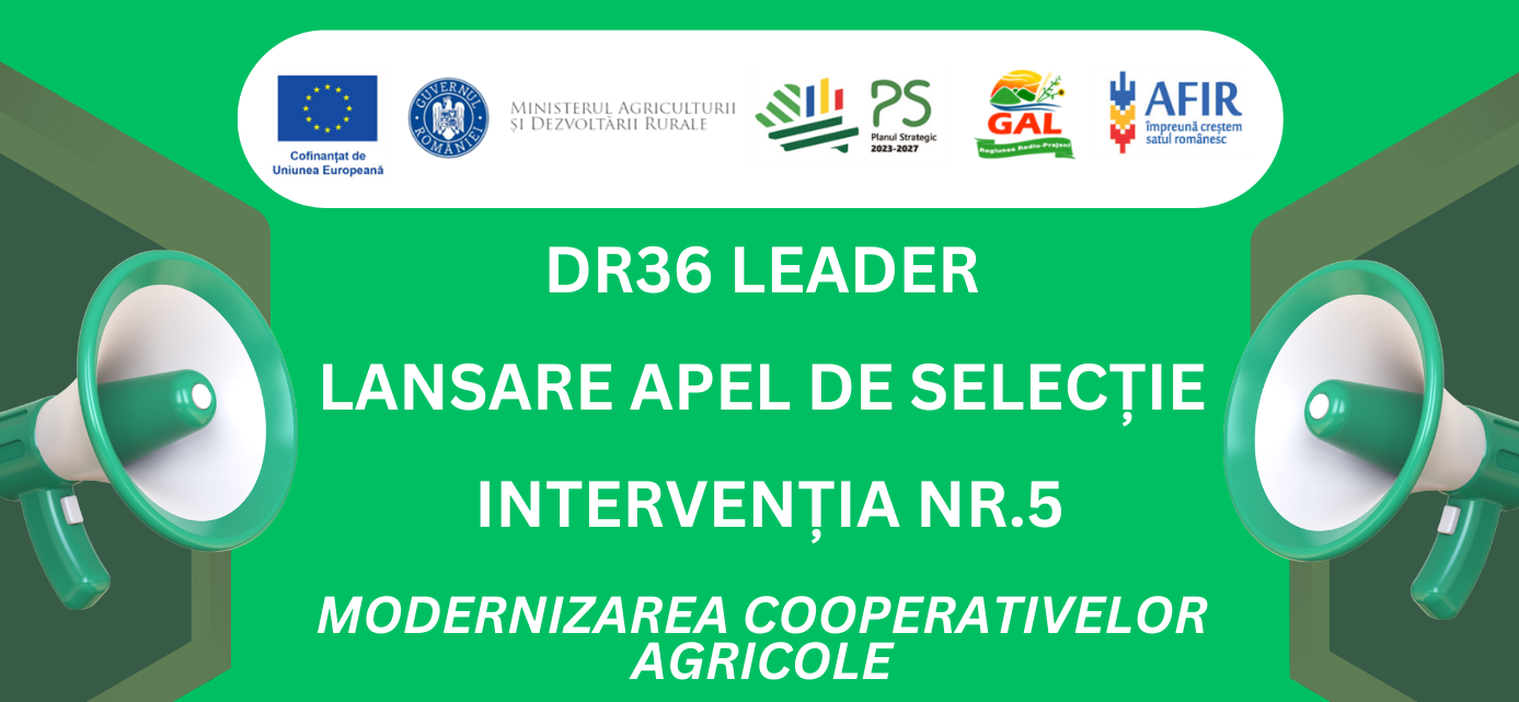 Lansare apel de selecție nr. 802/000/1/6/2025 – Intervenția nr. 5 – MODERNIZAREA COOPERATIVELOR AGRICOLE