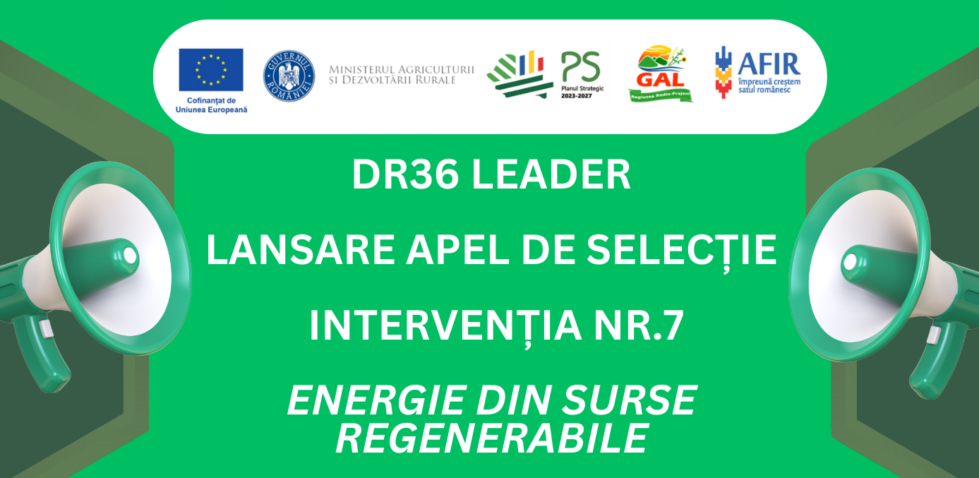 Lansare apel de selecție nr. 803/000/1/4/2025 – Intervenția nr. 7 – ENERGIE DIN SURSE REGENERABILE