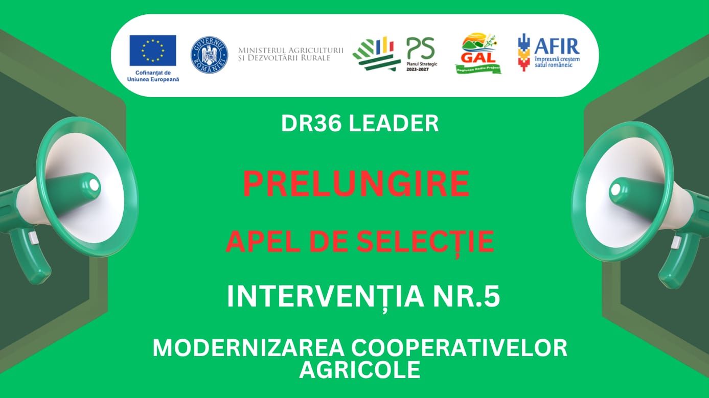 Prelungire apel de selecție nr. 802/000/2/10/2026 – Intervenția nr. 5 – MODERNIZAREA COOPERATIVELOR AGRICOLE